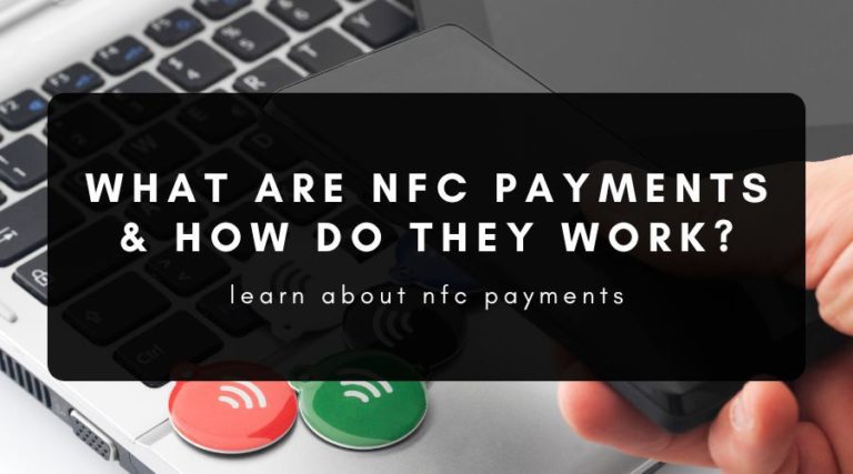 What Are Nfc Payments How Do They Work