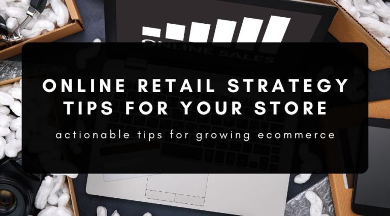 13-online-retail-strategy-tips-to-grow-your-e-commerce-store